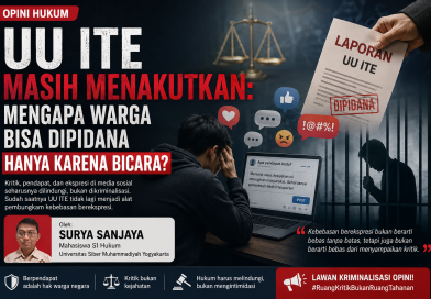 UU ITE Masih Menakutkan : Mengapa Warga Bisa Dipidana Hanya karena Bicara?