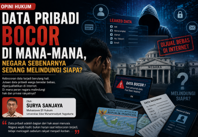 Data Pribadi Bocor di Mana-Mana, Negara Sebenarnya Sedang Melindungi Siapa?